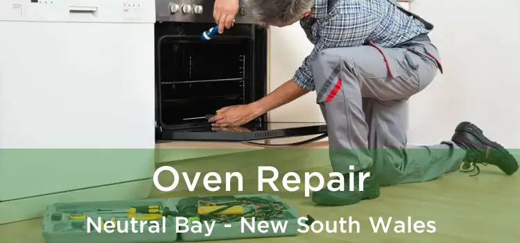 Oven Repair Neutral Bay - New South Wales