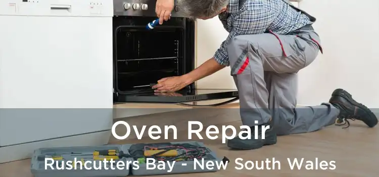 Oven Repair Rushcutters Bay - New South Wales