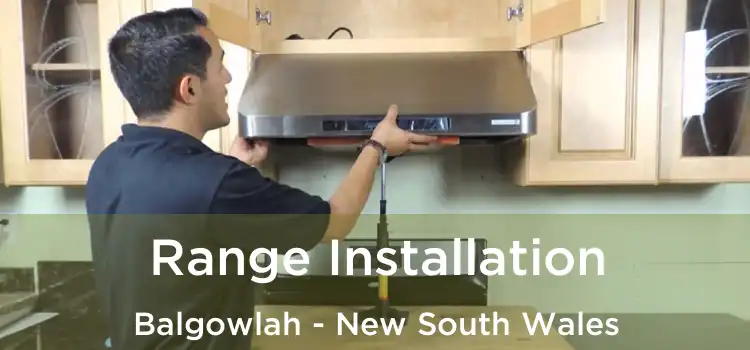 Range Installation Balgowlah - New South Wales