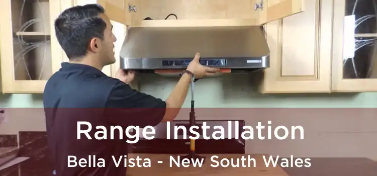 Range Installation Bella Vista - New South Wales