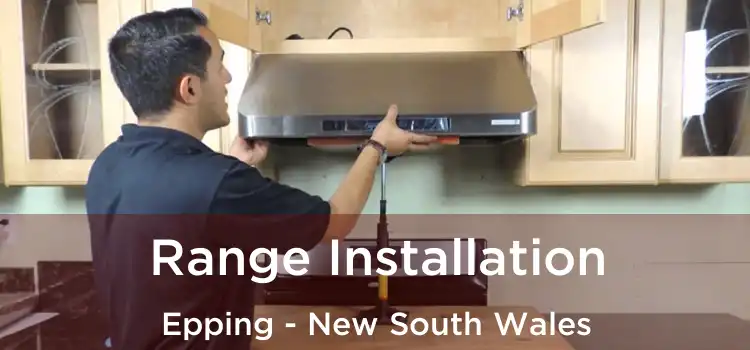 Range Installation Epping - New South Wales