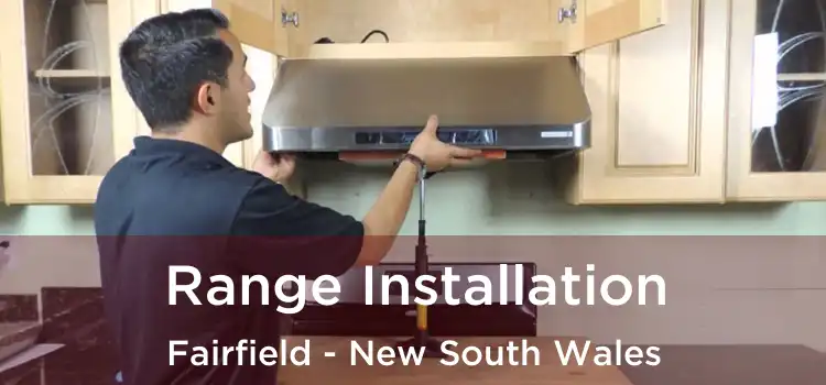 Range Installation Fairfield - New South Wales