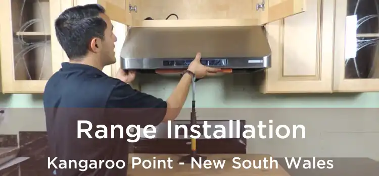 Range Installation Kangaroo Point - New South Wales