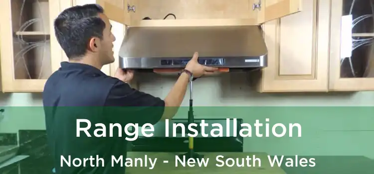 Range Installation North Manly - New South Wales
