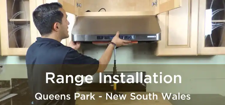 Range Installation Queens Park - New South Wales
