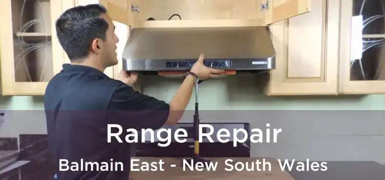 Range Repair Balmain East - New South Wales