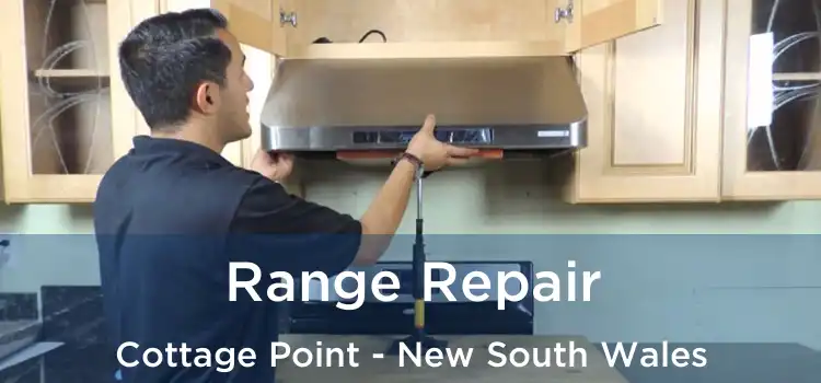 Range Repair Cottage Point - New South Wales