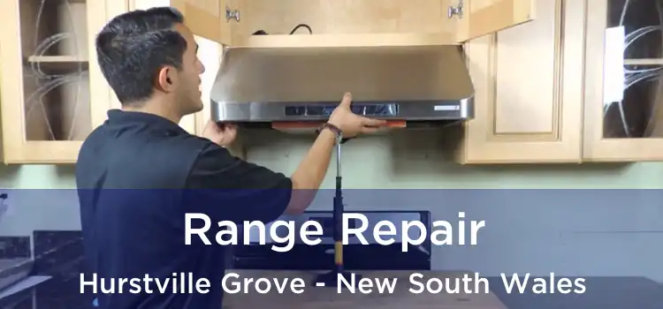 Range Repair Hurstville Grove - New South Wales