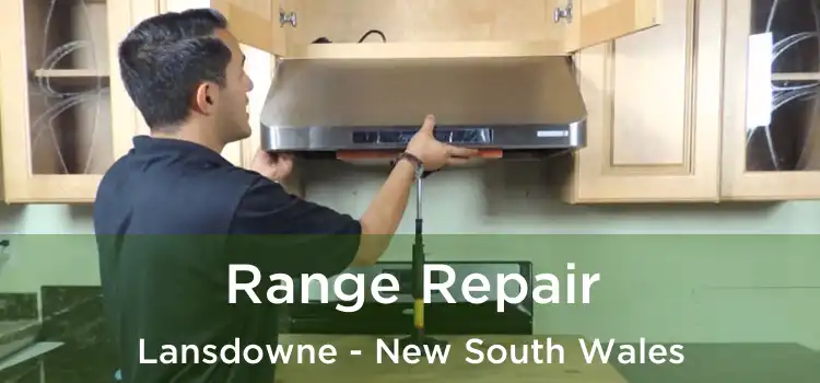 Range Repair Lansdowne - New South Wales