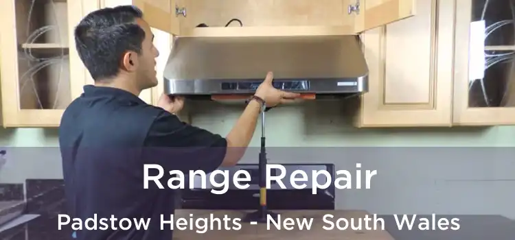 Range Repair Padstow Heights - New South Wales
