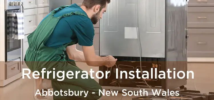 Refrigerator Installation Abbotsbury - New South Wales