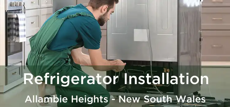 Refrigerator Installation Allambie Heights - New South Wales