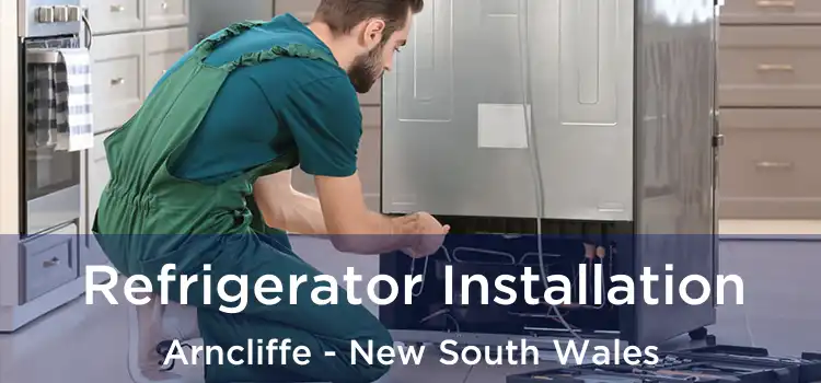 Refrigerator Installation Arncliffe - New South Wales