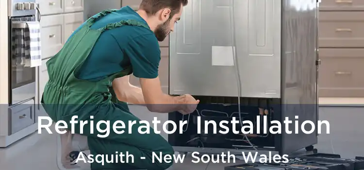 Refrigerator Installation Asquith - New South Wales