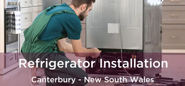 Refrigerator Installation Canterbury - New South Wales