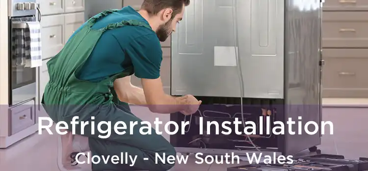 Refrigerator Installation Clovelly - New South Wales