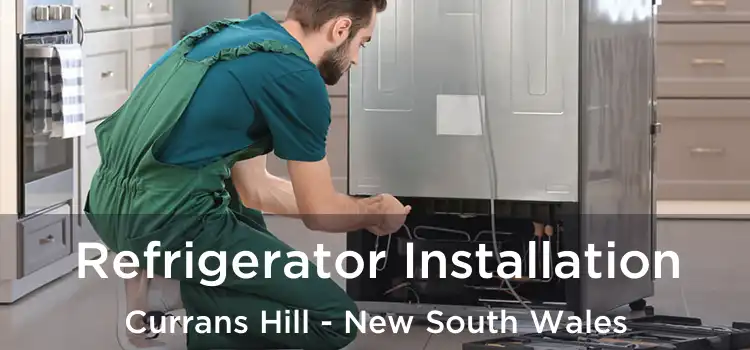Refrigerator Installation Currans Hill - New South Wales
