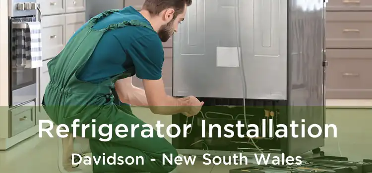 Refrigerator Installation Davidson - New South Wales