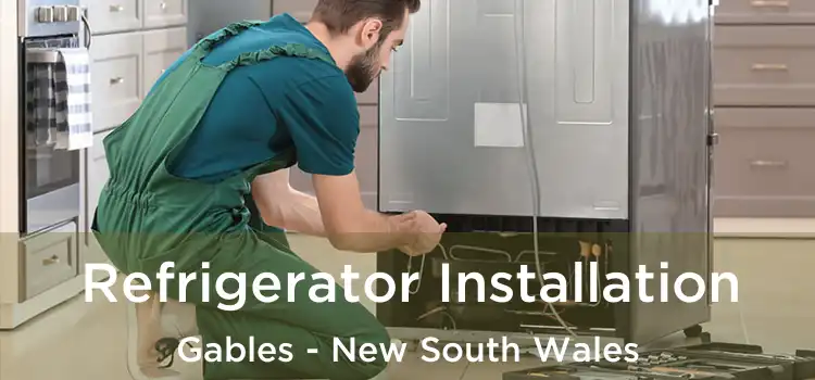 Refrigerator Installation Gables - New South Wales