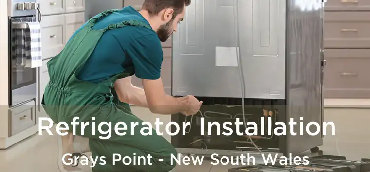 Refrigerator Installation Grays Point - New South Wales