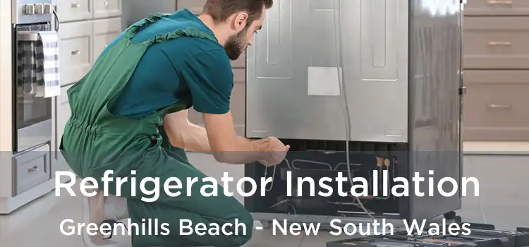Refrigerator Installation Greenhills Beach - New South Wales