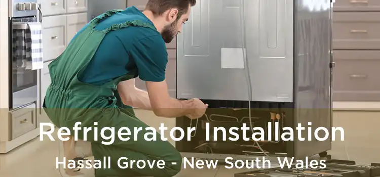 Refrigerator Installation Hassall Grove - New South Wales