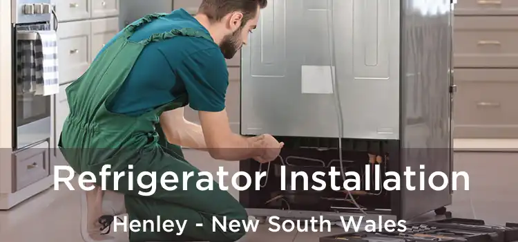 Refrigerator Installation Henley - New South Wales