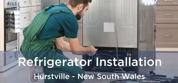 Refrigerator Installation Hurstville - New South Wales