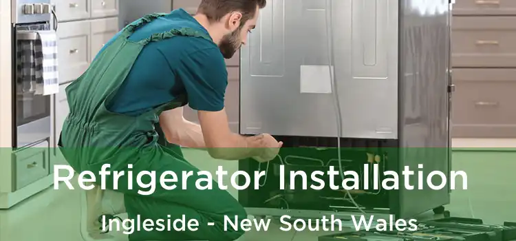 Refrigerator Installation Ingleside - New South Wales