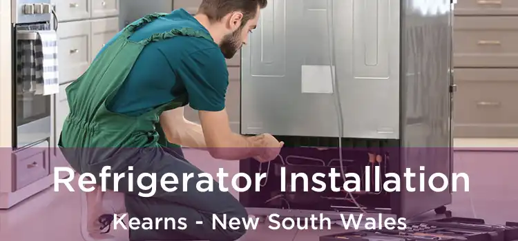 Refrigerator Installation Kearns - New South Wales