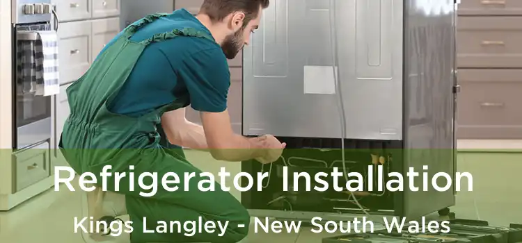 Refrigerator Installation Kings Langley - New South Wales