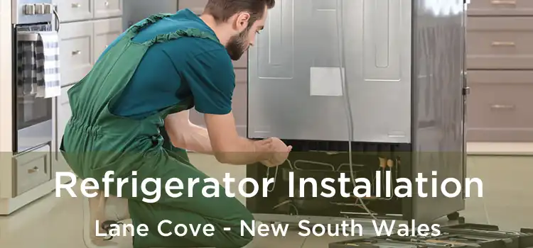 Refrigerator Installation Lane Cove - New South Wales