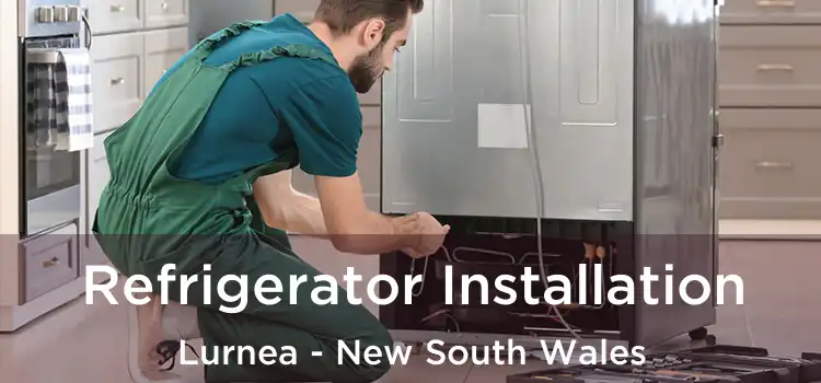 Refrigerator Installation Lurnea - New South Wales