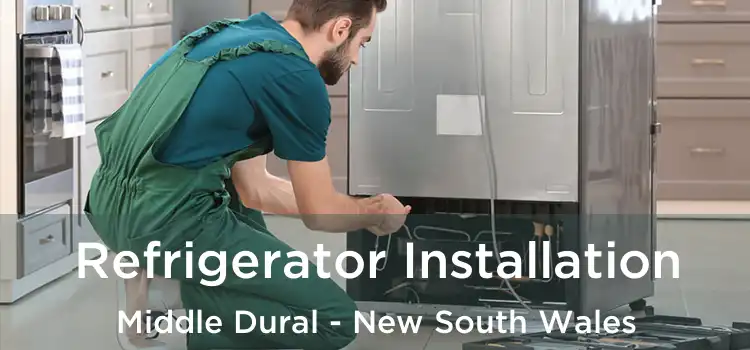 Refrigerator Installation Middle Dural - New South Wales