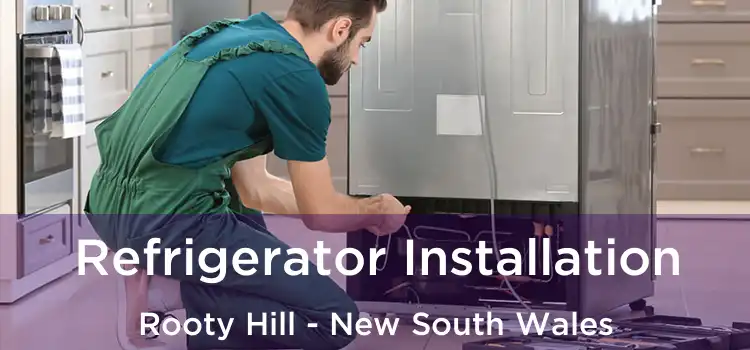 Refrigerator Installation Rooty Hill - New South Wales