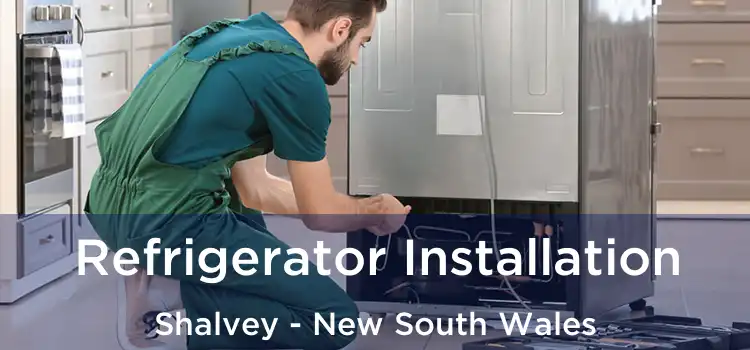 Refrigerator Installation Shalvey - New South Wales