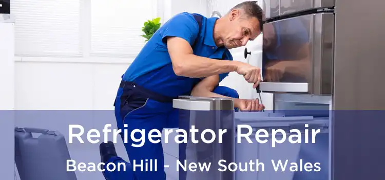 Refrigerator Repair Beacon Hill - New South Wales