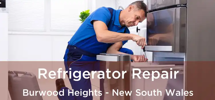 Refrigerator Repair Burwood Heights - New South Wales