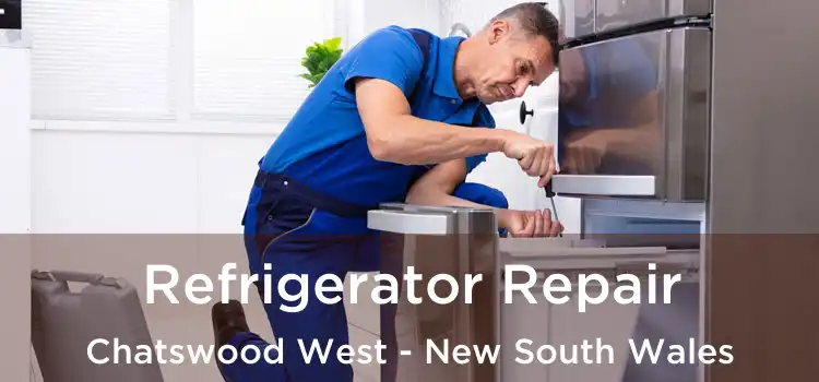 Refrigerator Repair Chatswood West - New South Wales