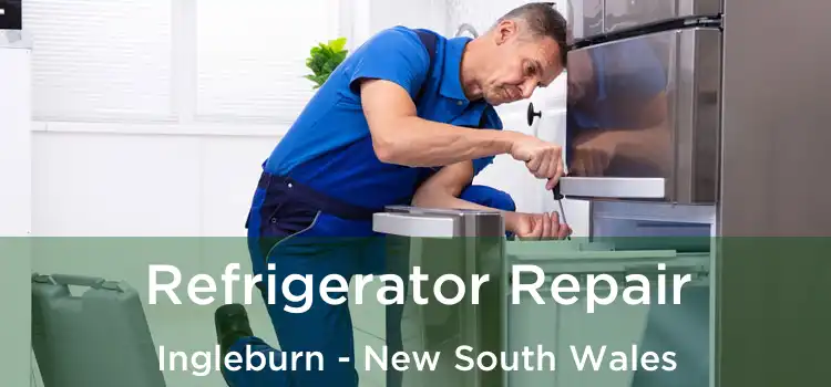 Refrigerator Repair Ingleburn - New South Wales