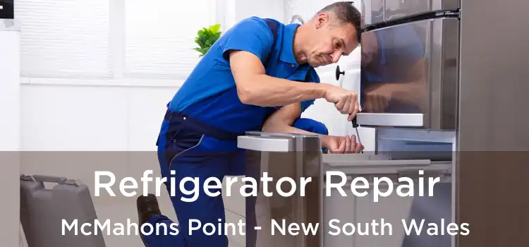 Refrigerator Repair McMahons Point - New South Wales