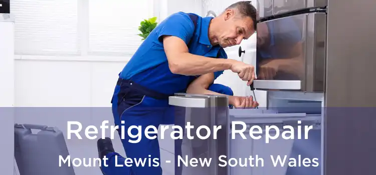 Refrigerator Repair Mount Lewis - New South Wales