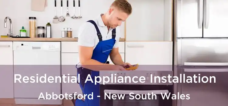 Residential Appliance Installation Abbotsford - New South Wales