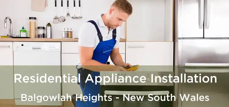 Residential Appliance Installation Balgowlah Heights - New South Wales