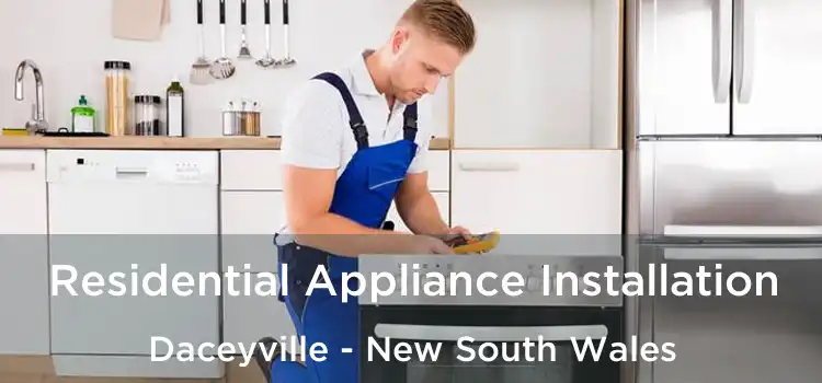 Residential Appliance Installation Daceyville - New South Wales