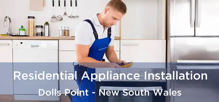 Residential Appliance Installation Dolls Point - New South Wales
