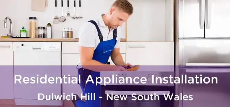 Residential Appliance Installation Dulwich Hill - New South Wales