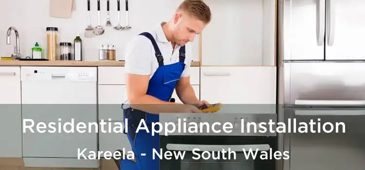 Residential Appliance Installation Kareela - New South Wales