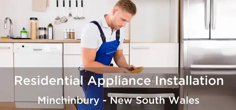 Residential Appliance Installation Minchinbury - New South Wales
