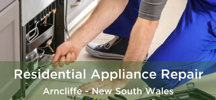 Residential Appliance Repair Arncliffe - New South Wales
